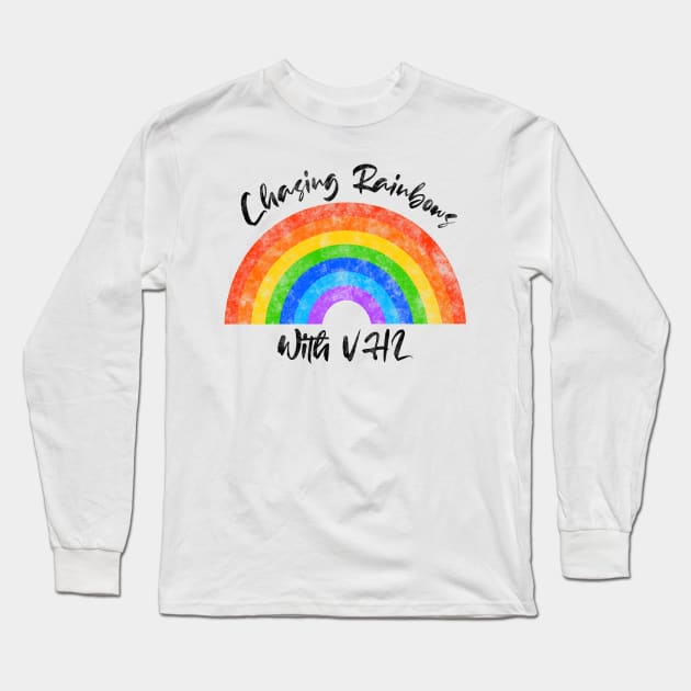 Chasing Rainbows With VHL - VHL Warrior - Von Hippel-Lindau Design Long Sleeve T-Shirt by Funky Chik’n